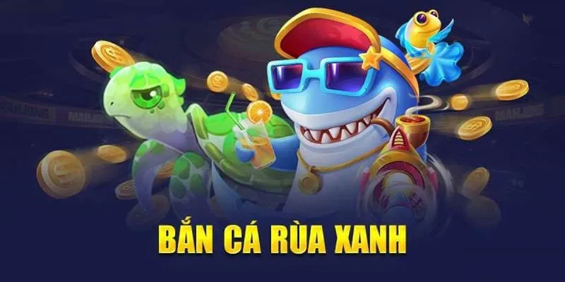 Cách chơi săn cá rùa xanh đổi thưởng tại nhà cái J88