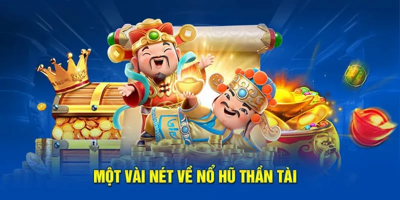 Nổ hũ thần tài – Game slot được yêu thích nhất J88