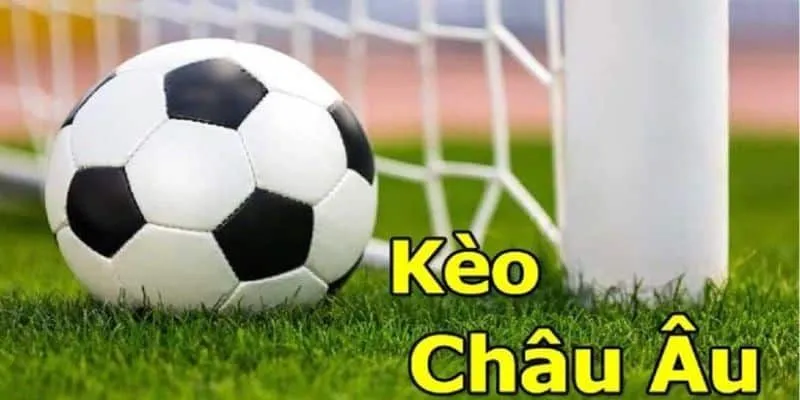 kèo châu âu